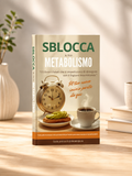 Scarica Gratis: I 5 Errori che Bloccano il Metabolismo