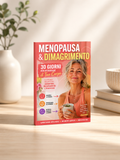 MENOPAUSA & DIMAGRIMENTO Sgonfia la pancia in 30 giorni
Senza Fame e Senza Stress